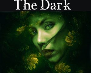 a green elfin woman peers out at the reader under text that reads Into the Dark Patrice Sarath